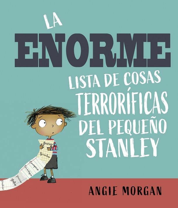 ENORME LISTA DE COSAS TERRORÍFICAS DEL PEQUEÑO STANLEY, LA | 9788491456308 | MORGAN, ANGIE | Llibreria La Gralla | Llibreria online de Granollers