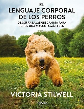 LENGUAJE CORPORAL DE LOS PERROS, EL | 9788418965807 | VICTORIA STILWELL | Llibreria La Gralla | Llibreria online de Granollers