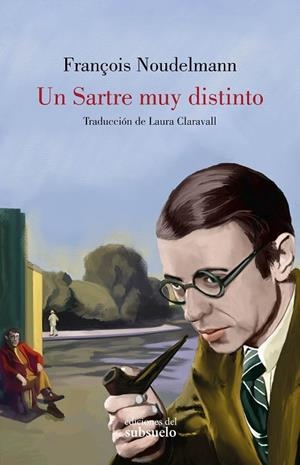 UN SARTRE MUY DISTINTO | 9788412657203 | NOUDELMANN, FRANÇOIS | Llibreria La Gralla | Librería online de Granollers