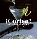 ¡CORTEN! 100 RECETAS DE PELÍCULA | 9788419483195 | MAYORA, IÑAKI | Llibreria La Gralla | Llibreria online de Granollers