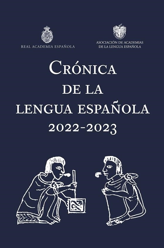 CRÓNICA DE LA LENGUA ESPAÑOLA 2022-2023 | 9788467066920 | REAL ACADEMIA ESPAÑOLA | Llibreria La Gralla | Llibreria online de Granollers