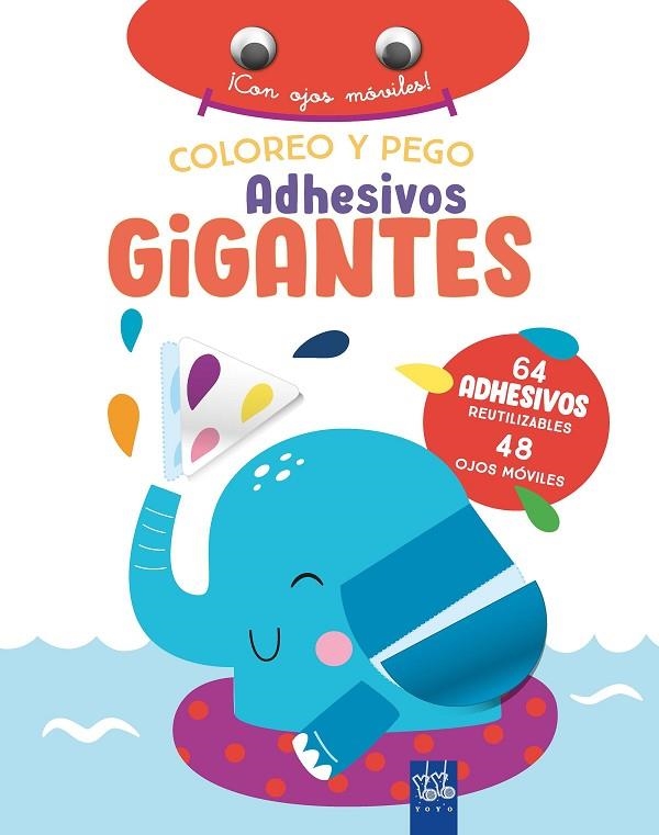COLOREO Y PEGO ADHESIVOS GIGANTES. ELEFANTE | 9788408266402 | YOYO | Llibreria La Gralla | Llibreria online de Granollers