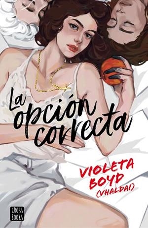OPCIÓN CORRECTA, LA  | 9788408267553 | BOYD, VIOLETA | Llibreria La Gralla | Librería online de Granollers