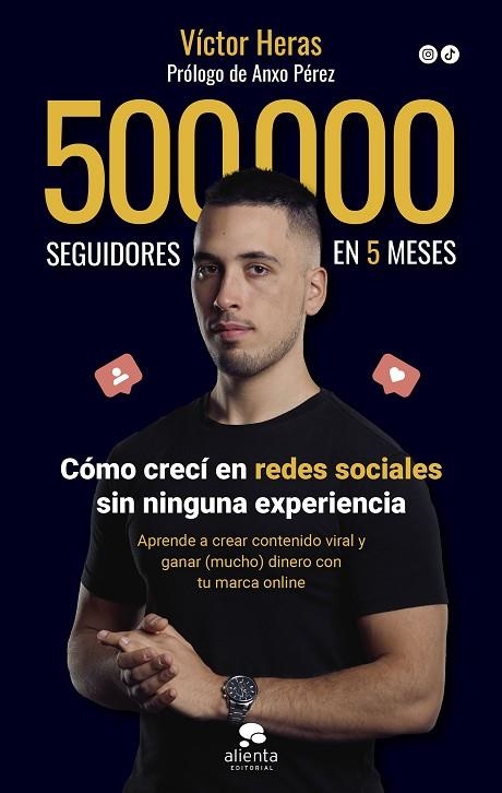 500.000 SEGUIDORES EN 5 MESES | 9788413442198 | HERAS, VÍCTOR | Llibreria La Gralla | Llibreria online de Granollers