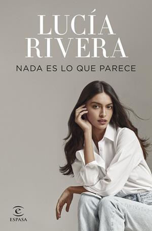 NADA ES LO QUE PARECE | 9788467068979 | RIVERA, LUCÍA | Llibreria La Gralla | Llibreria online de Granollers