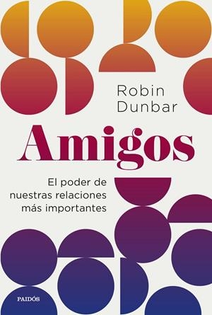 AMIGOS | 9788449340611 | DUNBAR, ROBIN | Llibreria La Gralla | Llibreria online de Granollers