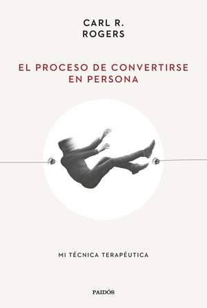 PROCESO DE CONVERTIRSE EN PERSONA, EL | 9788449340635 | ROGERS, CARL R. | Llibreria La Gralla | Librería online de Granollers