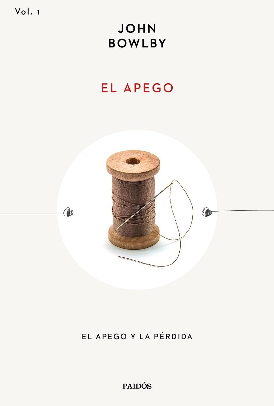 APEGO, EL  | 9788449340659 | BOWLBY, JOHN | Llibreria La Gralla | Librería online de Granollers