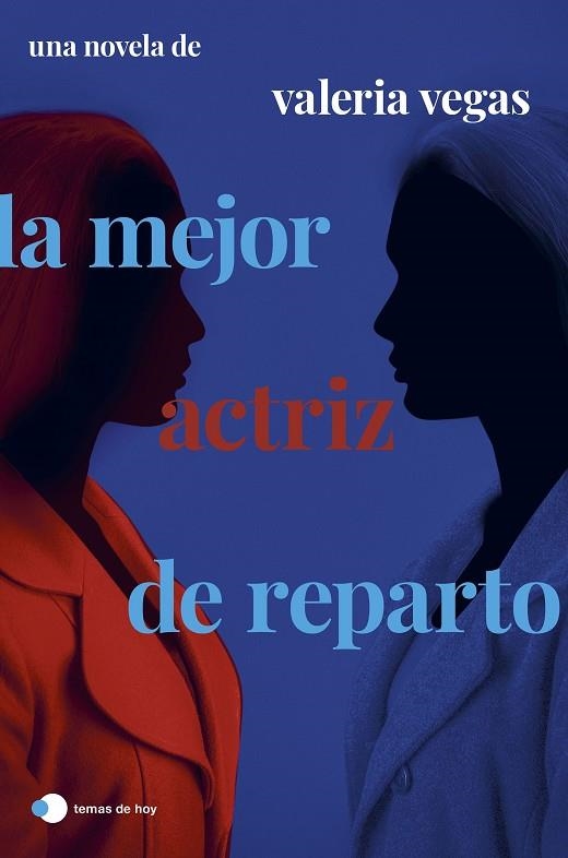 MEJOR ACTRIZ DE REPARTO, LA  | 9788499989556 | VEGAS, VALERIA | Llibreria La Gralla | Llibreria online de Granollers