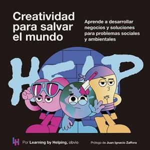 CREATIVIDAD PARA SALVAR EL MUNDO | 9788498755589 | LEARNING BY HELPING | Llibreria La Gralla | Llibreria online de Granollers