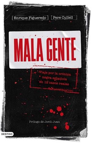 MALA GENTE | 9788423362905 | FIGUEREDO, ENRIQUE ; CULLELL, PERE | Llibreria La Gralla | Llibreria online de Granollers