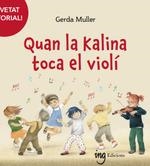 QUAN LA KALINA TOCA EL VIOLÍ | 9788412513721 | MULLER, GERDA | Llibreria La Gralla | Llibreria online de Granollers
