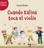 CUANDO KALINA TOCA EL VIOLÍN | 9788412513738 | MULLER, GERDA | Llibreria La Gralla | Llibreria online de Granollers