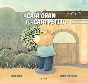 CASA GRAN I LA CASA PETITA, LA | 9788447949335 | UENO, YOSHI | Llibreria La Gralla | Librería online de Granollers