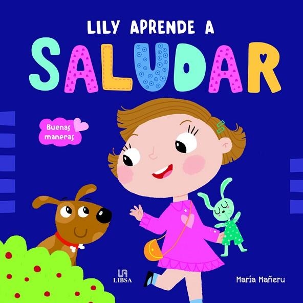 LILY APRENDE A SALUDAR | 9788466242943 | EQUIPO EDITORIAL | Llibreria La Gralla | Llibreria online de Granollers