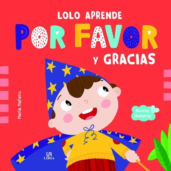LOLO APRENDE POR FAVOR Y GRACIAS | 9788466242967 | EQUIPO EDITORIAL | Llibreria La Gralla | Librería online de Granollers