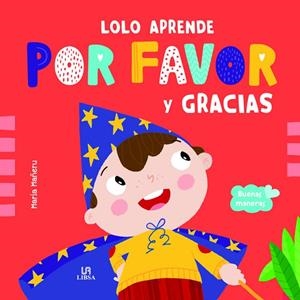 LOLO APRENDE POR FAVOR Y GRACIAS | 9788466242967 | EQUIPO EDITORIAL | Llibreria La Gralla | Llibreria online de Granollers