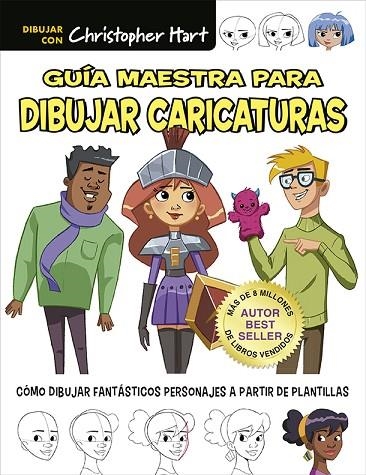 GUÍA MAESTRA PARA DIBUJAR CARICATURAS | 9788498747393 | HART, CHRISTOPHER | Llibreria La Gralla | Llibreria online de Granollers