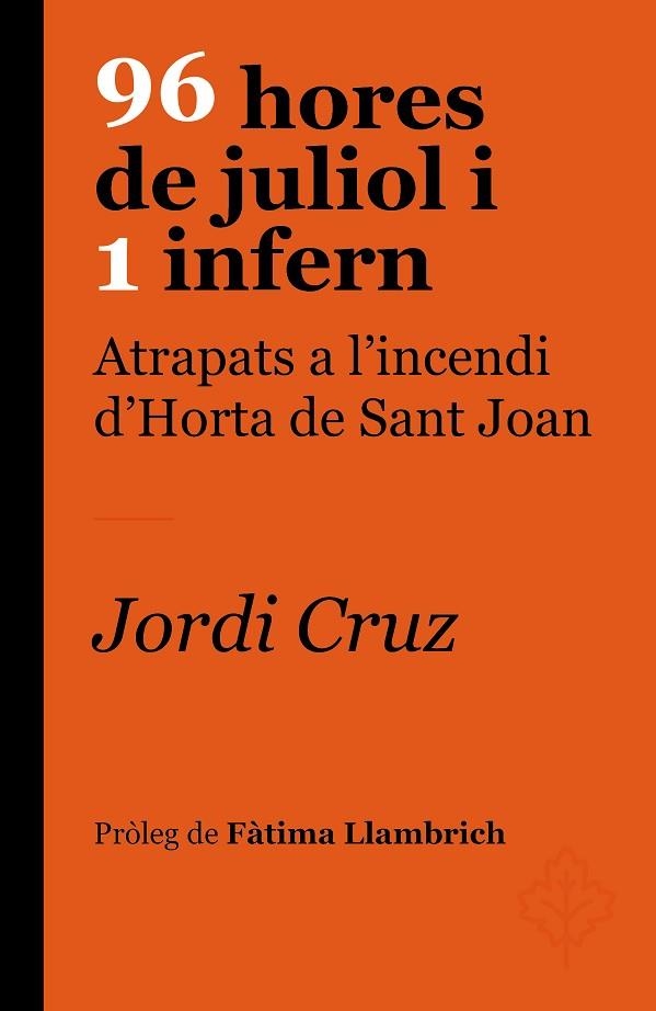 96 HORES DE JULIOL I 1 INFERN | 9788418696237 | CRUZ SERRA, JORDI | Llibreria La Gralla | Llibreria online de Granollers