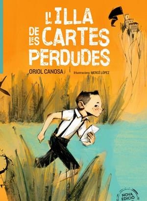 ILLA DE LES CARTES PERDUDES, L' | 9788412575620 | ORIOL CANOSA/ MERCE LOPEZ | Llibreria La Gralla | Librería online de Granollers