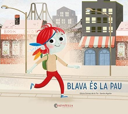 BLAVA ÉS LA PAU | 9788418427947 | GÓMEZ DE LA TIA, GLÒRIA | Llibreria La Gralla | Llibreria online de Granollers