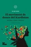 MOVIMENT DE DONES DEL KURDISTAN, EL | 9788418705526 | DIRIK, DILAR | Llibreria La Gralla | Llibreria online de Granollers