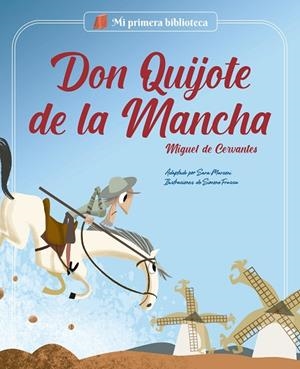 DON QUIJOTE DE LA MANCHA | 9788413612386 | MARCONI, SARA | Llibreria La Gralla | Librería online de Granollers