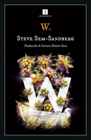 W.: UNA HISTORIA | 9788418668906 | SEM-SANDBERG, STEVE | Llibreria La Gralla | Librería online de Granollers