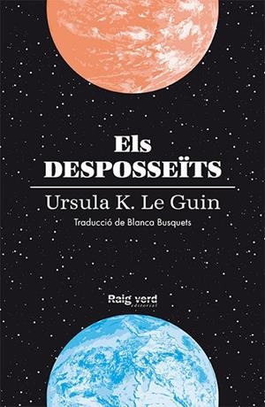 ELS DESPOSSEÏTS (RÚSTEGA AMB SOBRECOBERTA) | 9788419206688 | LE GUIN, URSULA K. | Llibreria La Gralla | Librería online de Granollers
