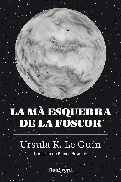 MÀ ESQUERRA DE LA FOSCOR, LA (RÚSTEGA AMB SOBRECOBERTA) | 9788419206671 | LE GUIN, URSULA K. | Llibreria La Gralla | Llibreria online de Granollers