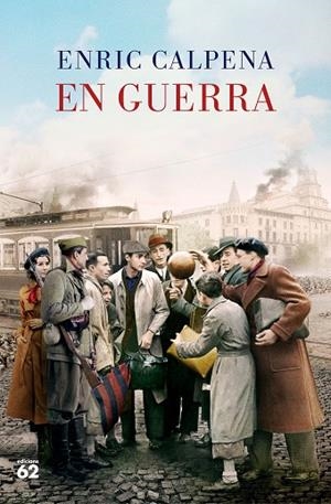 EN GUERRA | 9788429780932 | CALPENA, ENRIC | Llibreria La Gralla | Librería online de Granollers