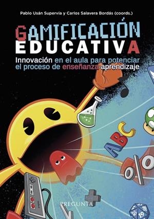 GAMIFICACIÓN EDUCATIVA | 9788417532512 | USÁN SUPERVÍA, PABLO/ SALAVERA BORDAS, CARLOS ENRIQUE | Llibreria La Gralla | Librería online de Granollers