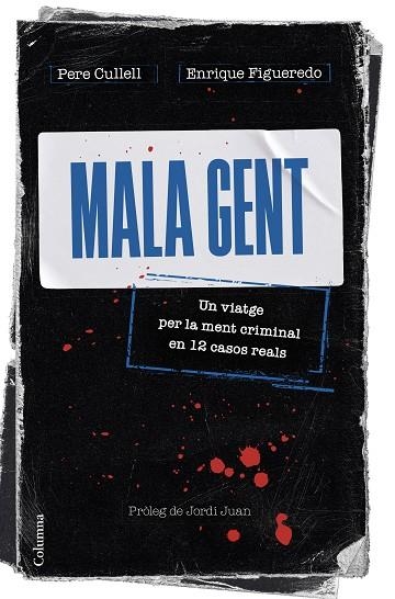 MALA GENT | 9788466430258 | CULLELL, PERE ;  FIGUEREDO, ENRIQUE | Llibreria La Gralla | Llibreria online de Granollers