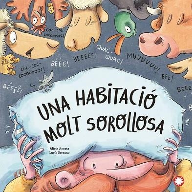 UNA HABITACIÓ MOLT SOROLLOSA | 9788419401038 | ACOSTA, ALICIA | Llibreria La Gralla | Librería online de Granollers