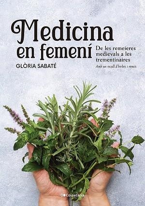 MEDICINA EN FEMENÍ | 9788413562599 | SABATÉ MARÍN, GLÒRIA | Llibreria La Gralla | Llibreria online de Granollers