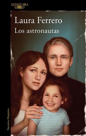 ASTRONAUTAS, LOS | 9788420461274 | FERRERO, LAURA | Llibreria La Gralla | Llibreria online de Granollers