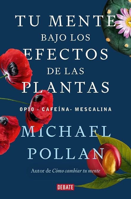 TU MENTE BAJO LOS EFECTOS DE LAS PLANTAS | 9788418967962 | POLLAN, MICHAEL | Llibreria La Gralla | Llibreria online de Granollers