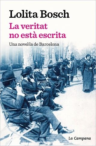 VERITAT NO ESTÀ ESCRITA, LA | 9788419245069 | BOSCH, LOLITA | Llibreria La Gralla | Librería online de Granollers