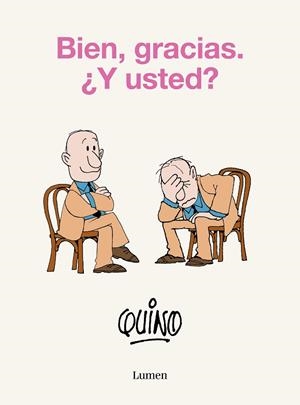 BIEN, GRACIAS. ¿Y USTED? | 9788426425638 | QUINO | Llibreria La Gralla | Llibreria online de Granollers