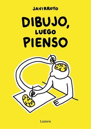DIBUJO, LUEGO PIENSO | 9788426424747 | JAVIRROYO | Llibreria La Gralla | Llibreria online de Granollers