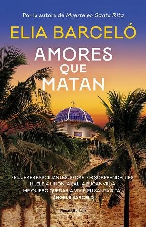 AMORES QUE MATAN (MUERTE EN SANTA RITA 2) | 9788419283818 | BARCELÓ, ELIA | Llibreria La Gralla | Llibreria online de Granollers