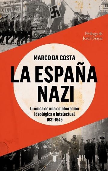 ESPAÑA NAZI, LA  | 9788430625765 | DA COSTA, MARCO | Llibreria La Gralla | Llibreria online de Granollers