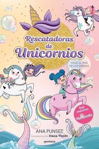 VIAJE AL PAÍS DE LAS SIRENAS RESCATADORAS DE UNICORNIOS 1 | 9788419501295 | PUNSET, ANA | Llibreria La Gralla | Llibreria online de Granollers