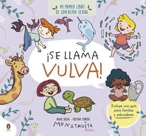 ¡SE LLAMA VULVA! | 9788419511102 | SALVIA, ANNA ;  TORRÓN (MENSTRUITA), CRISTINA | Llibreria La Gralla | Librería online de Granollers