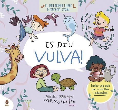 ES DIU VULVA! | 9788419511119 | SALVIA, ANNA ; TORRÓN (MENSTRUITA), CRISTINA | Llibreria La Gralla | Llibreria online de Granollers