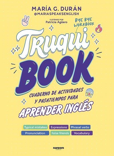 TRUQUIBOOK | 9788418040696 | G DURÁN (@MARIASPEAKSENGLISH), MARÍA | Llibreria La Gralla | Llibreria online de Granollers