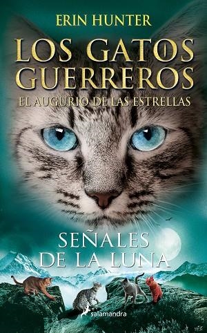 AUGURIO DE LAS ESTRELLAS, EL  4 - SEÑALES DE LA LUNA LOS GATOS GUERREROS  | 9788418797392 | HUNTER, ERIN | Llibreria La Gralla | Librería online de Granollers