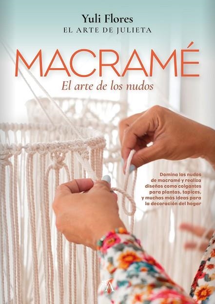 MACRAMÉ | 9788411312998 | FLORES, YULI  | Llibreria La Gralla | Librería online de Granollers