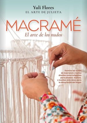MACRAMÉ | 9788411312998 | FLORES, YULI  | Llibreria La Gralla | Librería online de Granollers