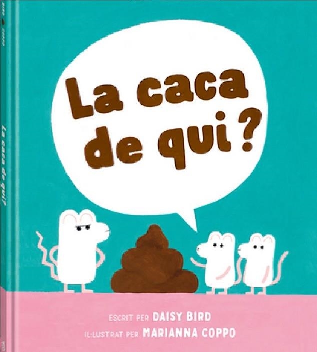 LA CACA DE QUI? | 9788418762741 | BIRD, DAISY | Llibreria La Gralla | Librería online de Granollers